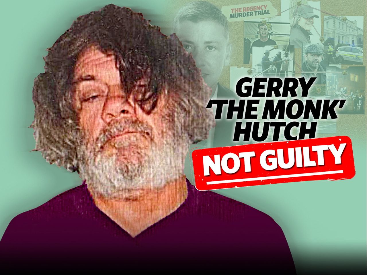 Gerry ‘The Monk’ Hutch Found Not Guilty Of Regency Hotel Murder Of ...